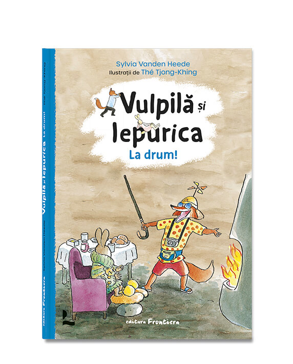 Vulpila si Iepurica. La drum, Sylvia Vanden Heede
