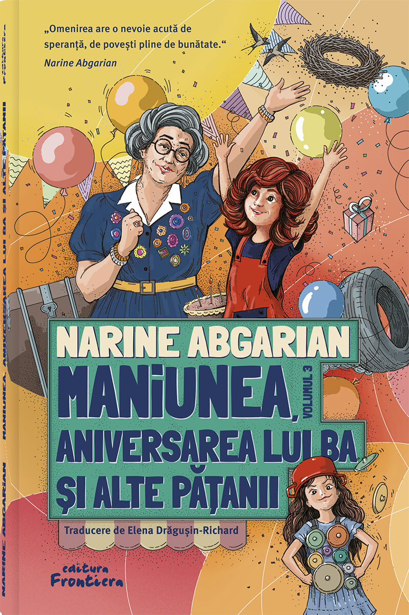 Maniunea, aniversarea lui Ba și alte pățanii / Narine Abgarian - imagine 2